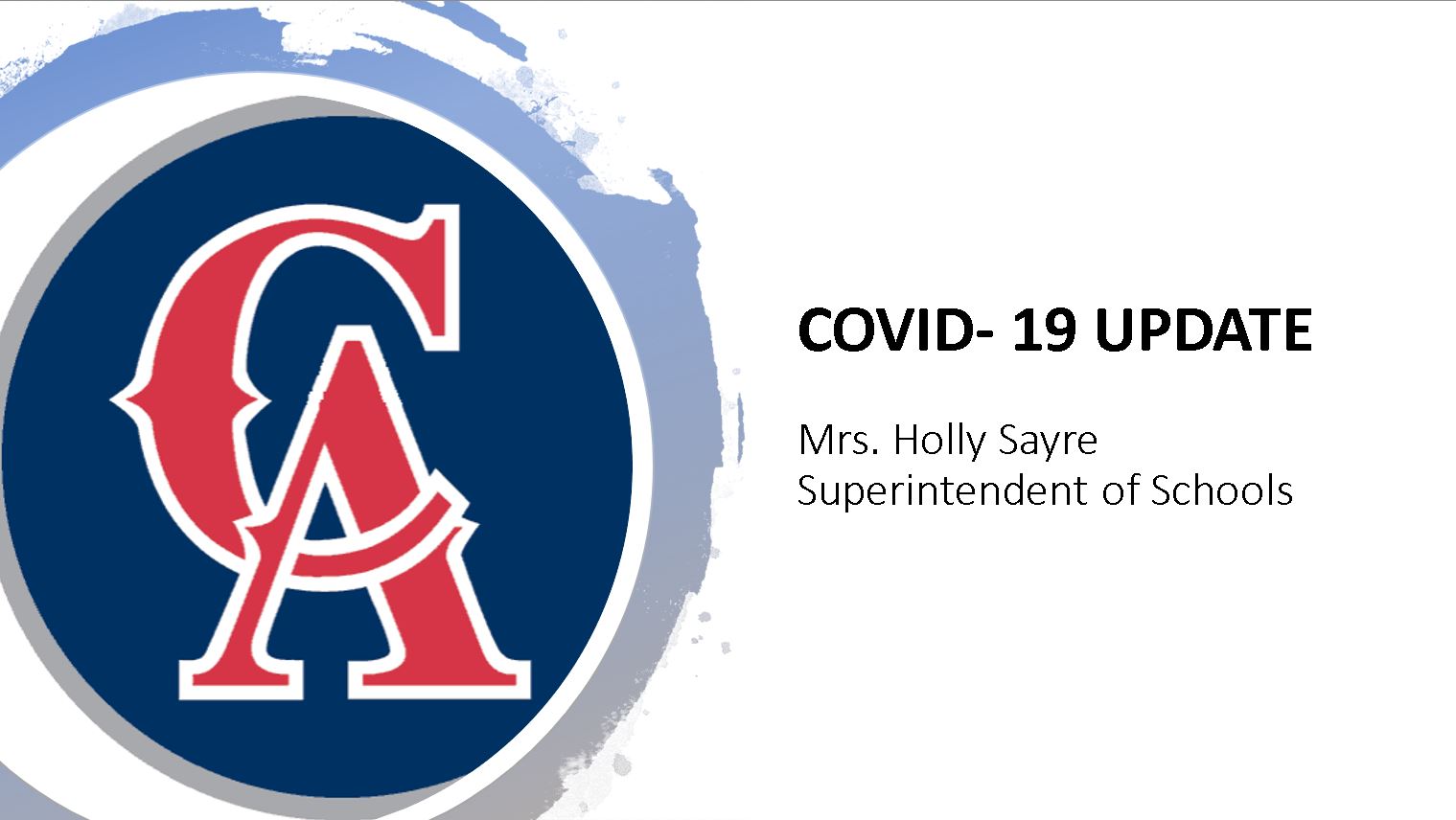 COVID-19 Update – Superintendent Sayre