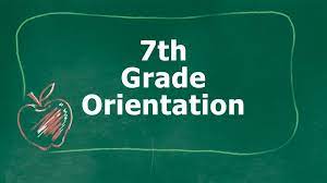 Seventh Grade/New Student Orientation Information