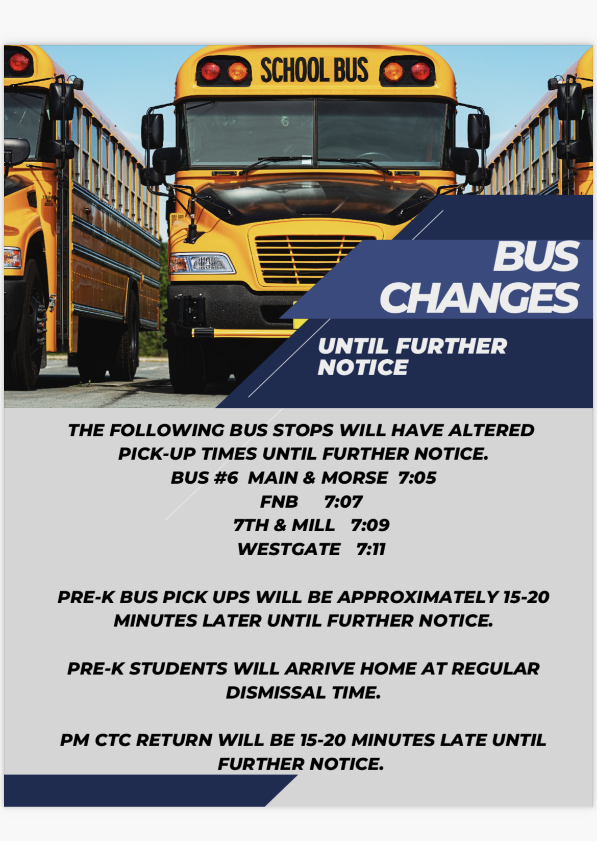 Bus Changes Until Further Notice